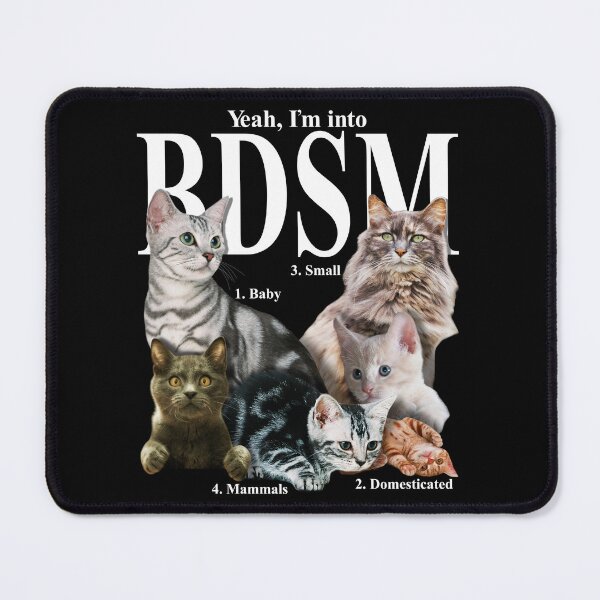 Item preview, Funny Cute Cats Pet BDSM Naughty Meme designed and sold by BoggsNicolasArt.