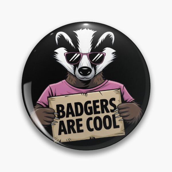Item preview, Cool Badger Wearing Sunglasses – "Badgers Are Cool" Sign designed and sold by Prime-Studio.