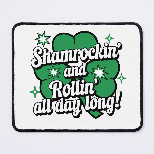 Item preview, Shamrockin and Rollin All Day Long St Patricks Day Design designed and sold by Peter Stawicki.