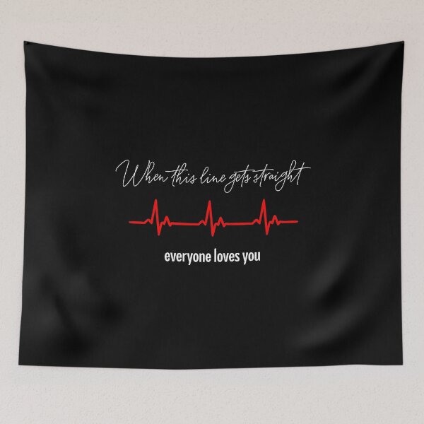 Item preview, When this line gets straight everyone loves you - funny saying designed and sold by Pflugart.