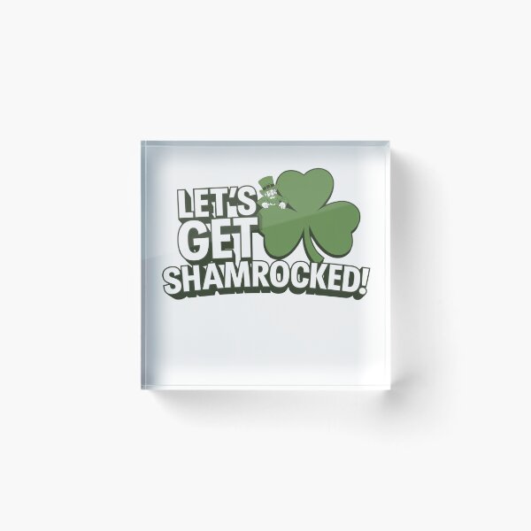 Item preview, Let's Get Shamrocked! - St Patricks Day Design designed and sold by Peter Stawicki.