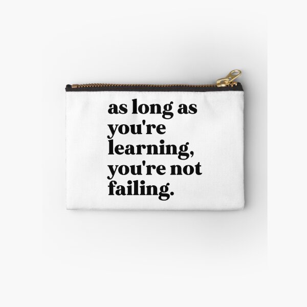 Item preview, as long as you're learning you're not failing designed and sold by weirdly weird.
