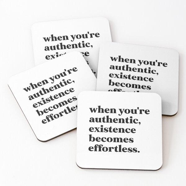Item preview, when you're authentic, existence becomes effortless designed and sold by weirdly weird.
