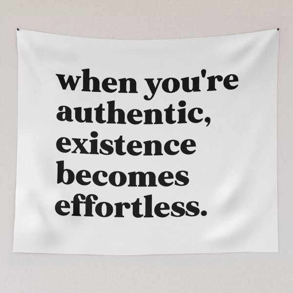 Item preview, when you're authentic, existence becomes effortless designed and sold by weirdly weird.