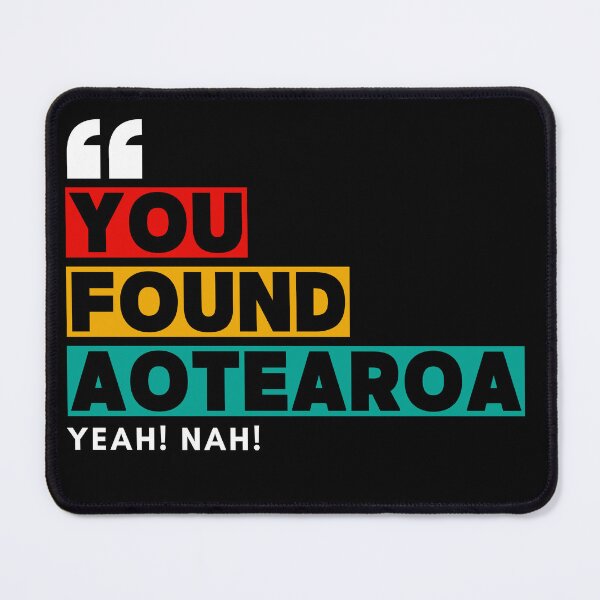 Item preview, You Found Aotearoa? Yeah! Nah! – Bold Māori Humor Design designed and sold by 2-Tama-Toi.