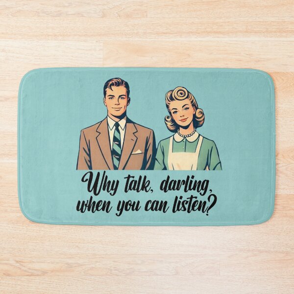 Item preview, Why talk, darling, When you can listen? designed and sold by Rlyehinmate.