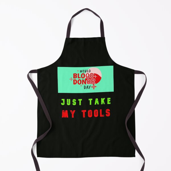 Item preview, World Blood Donor Day - Just Take My Tools designed and sold by AlienAlmanac.