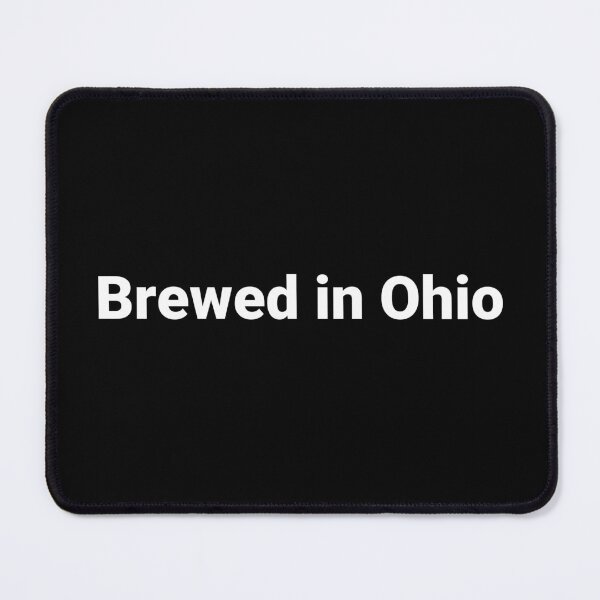 Item preview, Brewed in Ohio designed and sold by Text-based T-Shirts and Gifts.