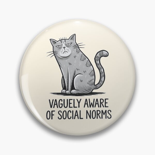 Item preview, Vaguely Aware of Social Norms Funny Cat Design designed and sold by Dream-Fab.