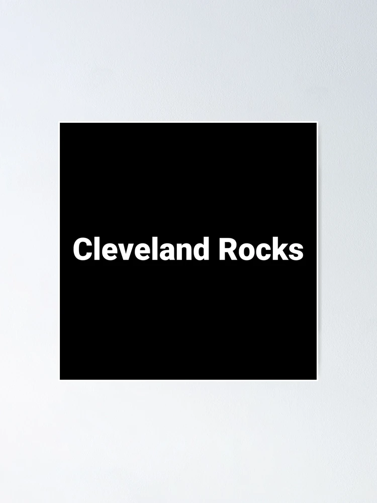 Thumbnail 1 of 3, Poster, Cleveland Rocks designed and sold by Text-based T-Shirts and Gifts.