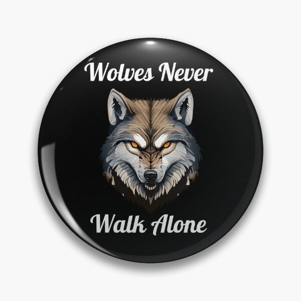 Item preview, Wolves Never Walk Alone - Bold Wolf Design designed and sold by EagleVisionary.