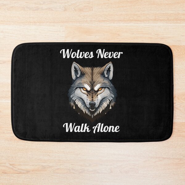 Item preview, Wolves Never Walk Alone - Bold Wolf Design designed and sold by EagleVisionary.