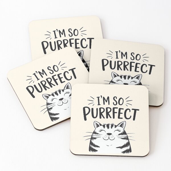Item preview, I'm So Purrfect Funny Cat Design designed and sold by Dream-Fab.