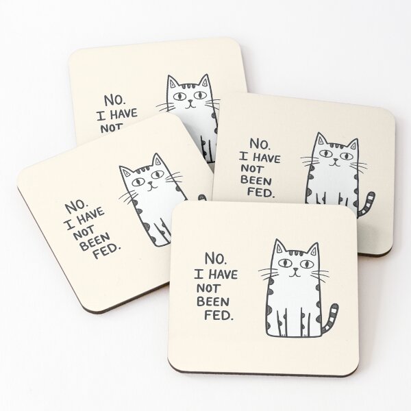 Item preview, No I Have Not Been Fed Funny Cat Design designed and sold by Dream-Fab.