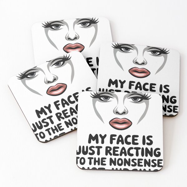 Item preview, My face is just reacting to the nonsense, not judging. designed and sold by VisualArtsOasis.