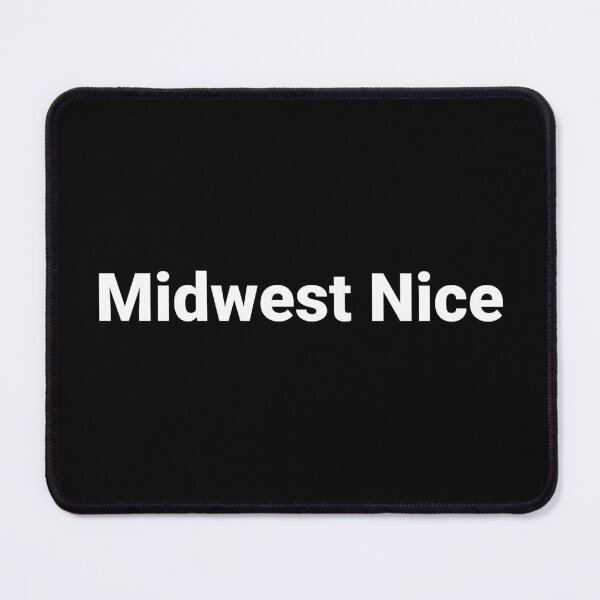 Item preview, Midwest Nice designed and sold by Text-based T-Shirts and Gifts.