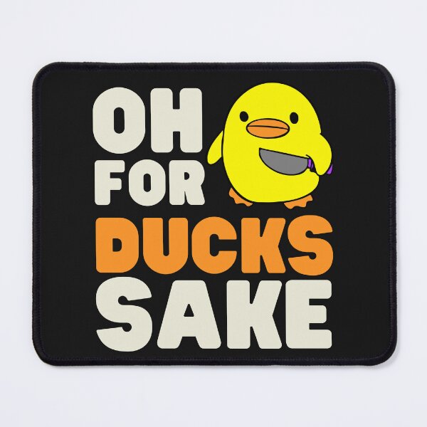 Item preview, Oh For Ducks Sake Funny Duck Funny Meme designed and sold by Anniko Art Studio.