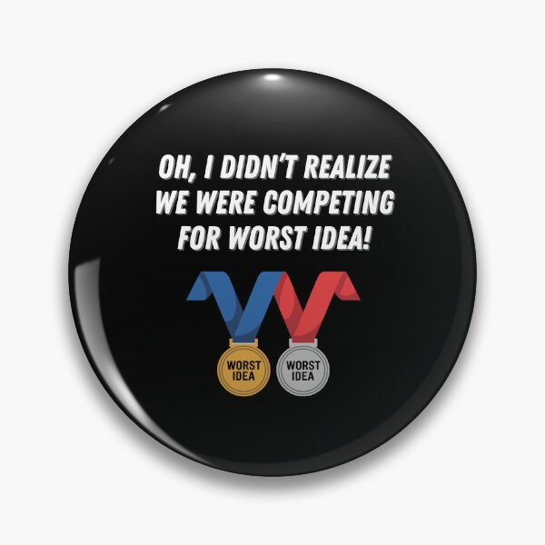 Item preview, Funny Competition Design - Competing for Worst Idea designed and sold by VisualArtsOasis.