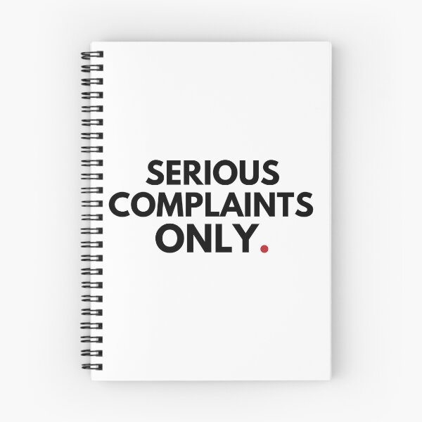 Item preview,  Serious Complaints Only, Sarcastic designed and sold by Anniko Art Studio.