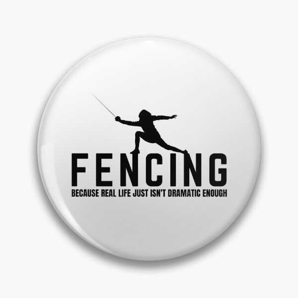 Item preview,  Fencing. Because Real Life Just Isn't Dramatic Enough, Fencer, Fencing Lover designed and sold by Anniko Art Studio.