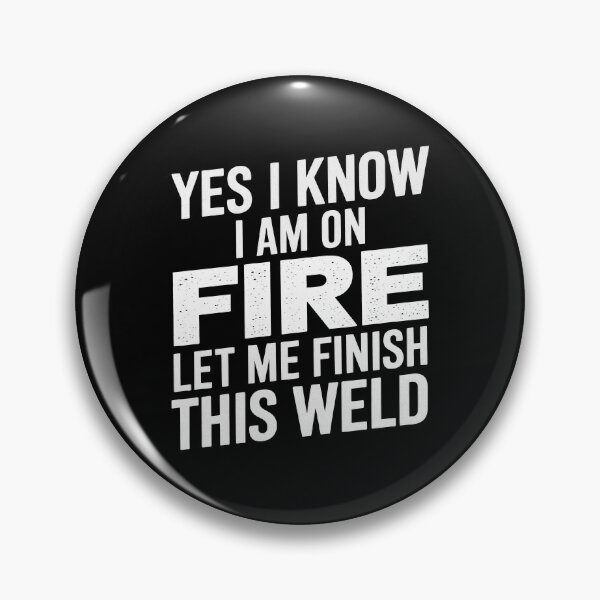 Item preview, I know i am on fire - Funny Welder Welding Gifts Men designed and sold by teeturle.