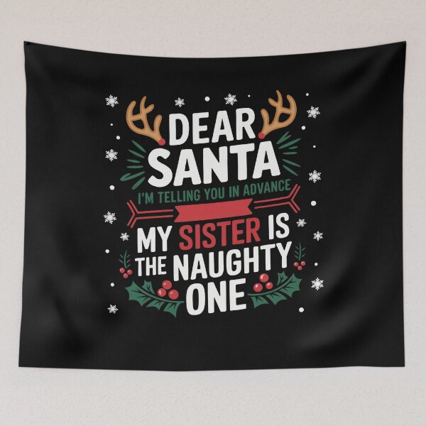 Item preview, Dear Santa My Sister Is The Naughty One Funny Christmas designed and sold by teeturle.