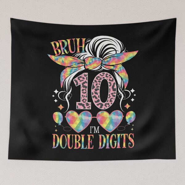 Item preview, Bruh I'm Double Digits 10th Birthday 10 Year Old For Girl designed and sold by teeturle.