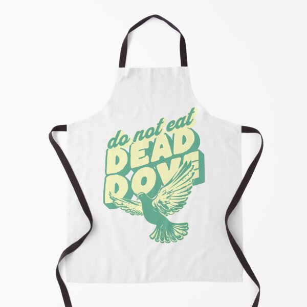 Item preview, dead dove: do not eat designed and sold by PopPizzazz.