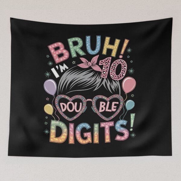 Item preview, Bruh I'm Double Digits 10th Birthday 10 Year Old For Girl designed and sold by teeturle.