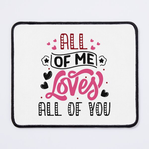 Item preview, All of Me Loves All of You designed and sold by CleanDecor.