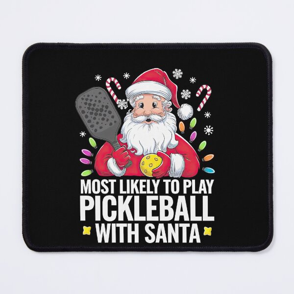 Item preview, Most Likely To Play Pickleball With Santa Christmas Funny designed and sold by teeturle.
