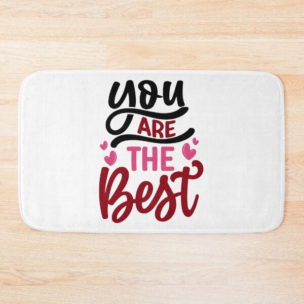 Item preview, You Are the Best - Affirmative Valentine's Design designed and sold by CleanDecor.
