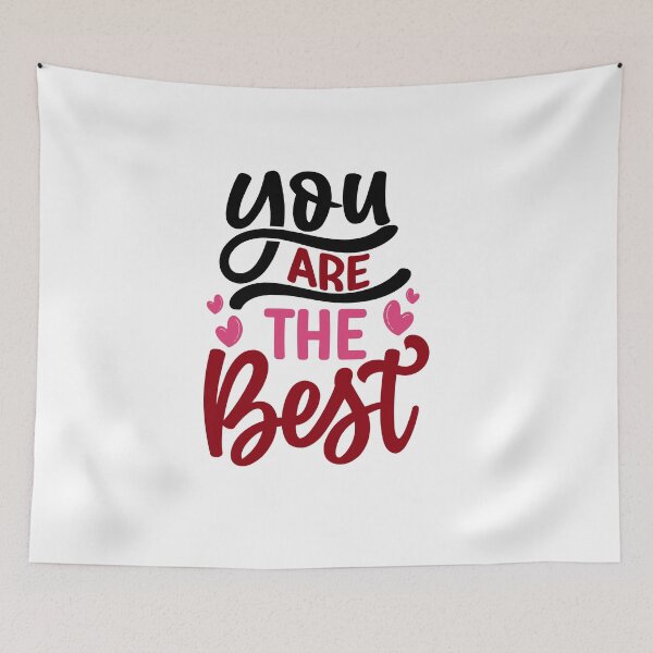 Item preview, You Are the Best - Affirmative Valentine's Design designed and sold by CleanDecor.
