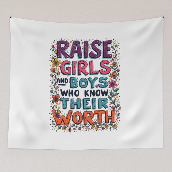 Item preview, raise girls and boys who know thier worth  designed and sold by Ismartista.