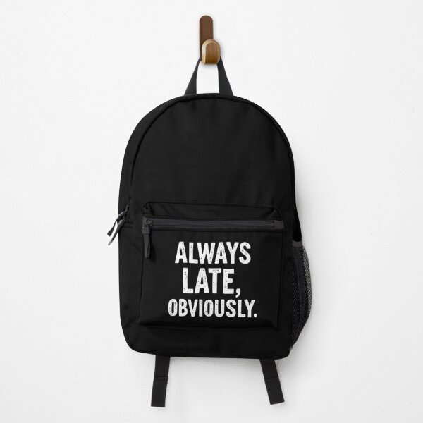 Item preview, Always Late, Obviously - Funny Procrastinator's designed and sold by Taans-Creation.