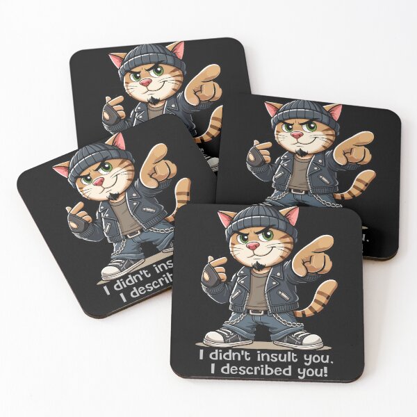 Item preview, I didn't insult you, I described you. designed and sold by ArtEmotionsImages.