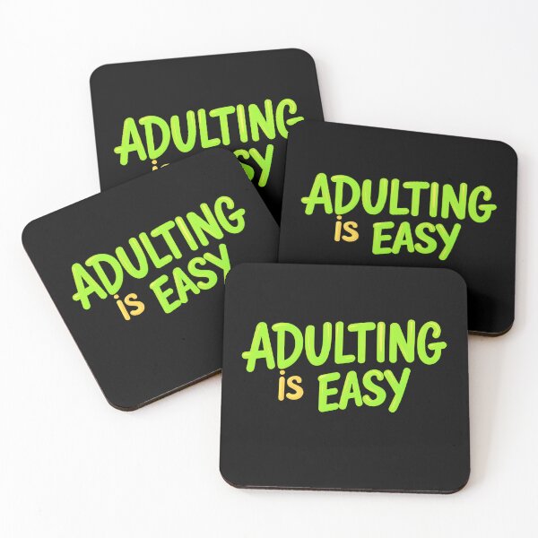Item preview, Adulting is Easy - Ironic Life Humor designed and sold by Taans-Creation.