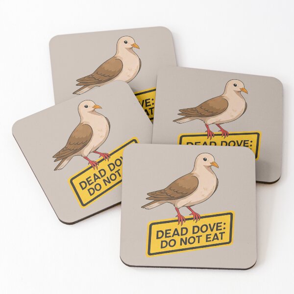 Item preview, Dead dove do not eat | internet meme designed and sold by Darkifun.
