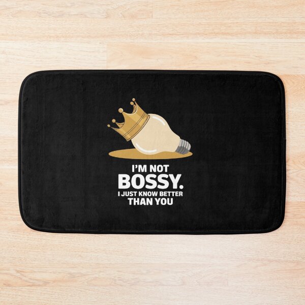 Item preview, Funny Bossy Design - I’m Not Bossy, I Just Know Better designed and sold by VisualArtsOasis.