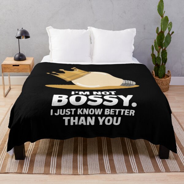 Item preview, Funny Bossy Design - I’m Not Bossy, I Just Know Better designed and sold by VisualArtsOasis.