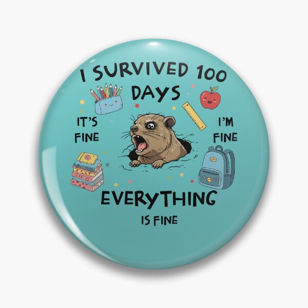 Item preview, I Survived 100 Days Of School It's Fine I'm Fine Rock Hyrax Awawa designed and sold by d247.