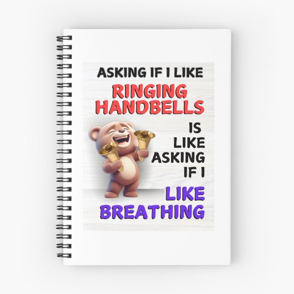 Item preview, Asking if I like ringing handbells is like asking if I like breathing designed and sold by CelticClapper.