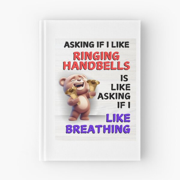 Item preview, Asking if I like ringing handbells is like asking if I like breathing designed and sold by CelticClapper.