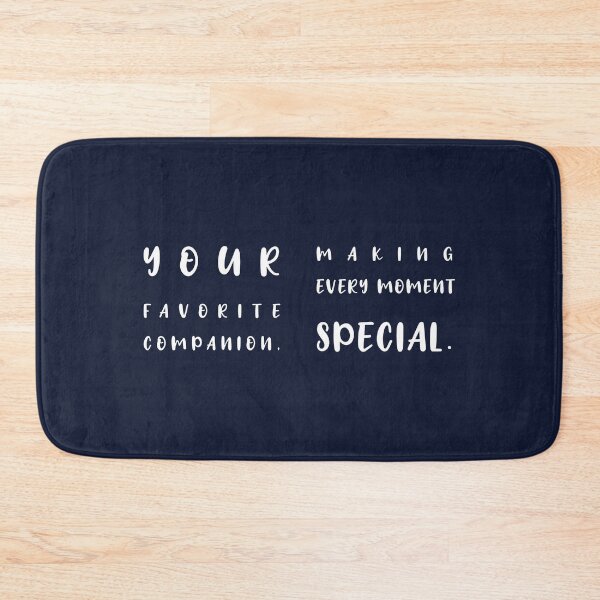 Item preview, YOUR FAVORITE COMPANION, MAKING EVERY MOMENT SPECIAL., Unique designed and sold by villacreativa.