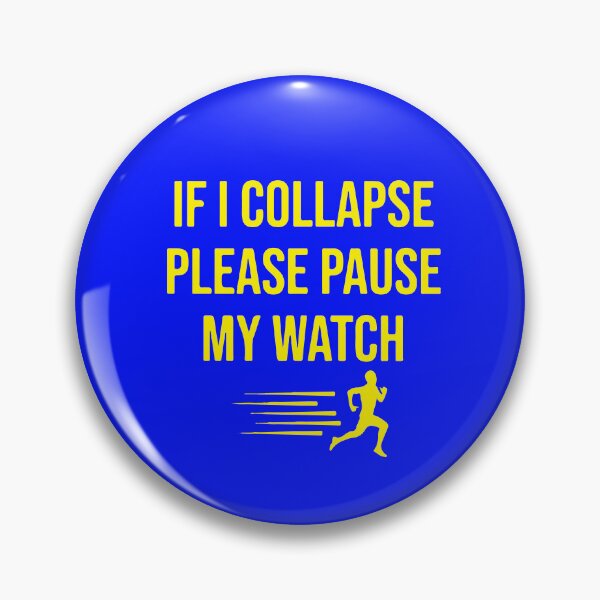 Item preview, If I Collapse Pause My Watch designed and sold by DesignDenDo ⭐⭐⭐⭐⭐.