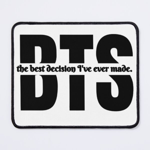 Item preview, BTS -the best decision I've ever made designed and sold by ARMYPLUGCO.