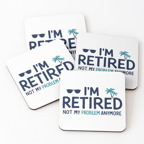 Item preview, I'm Retired, Not My Problem Anymore designed and sold by UrbanGlamTees.