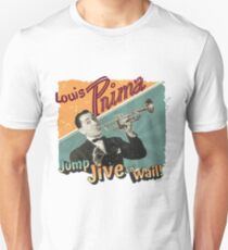 LOUIS PRIMA Jump, Jive en' Wail Unisex T-Shirt