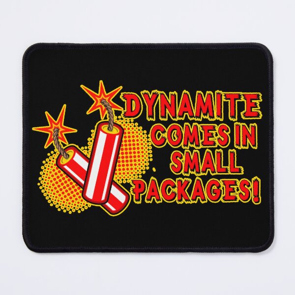 Item preview, Dynamite Comes In Small Packages! designed and sold by Conjuration.
