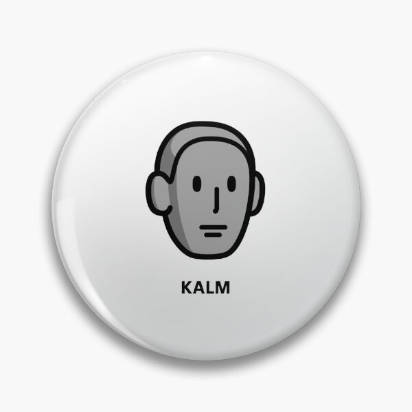 Item preview, Kalm Funny Meme Design designed and sold by MonkiFlipp.
